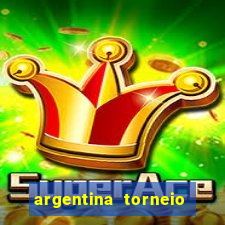 argentina torneio betano tabela